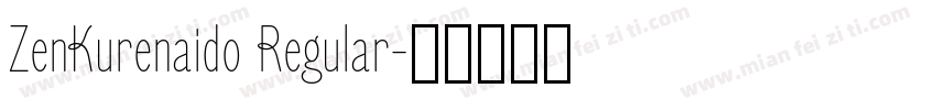 ZenKurenaido Regular字体转换